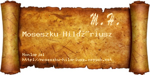 Moseszku Hiláriusz névjegykártya